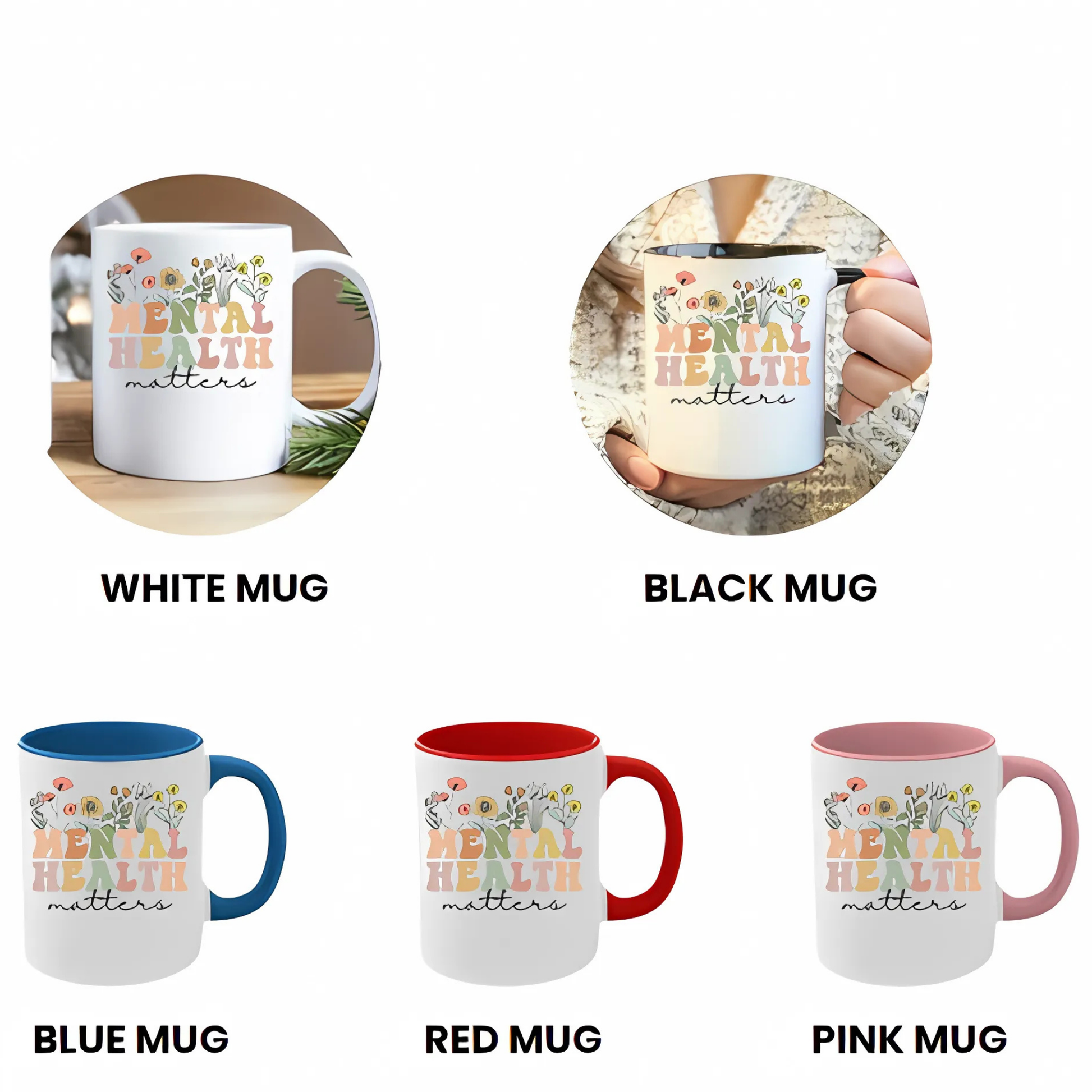 Five colorful accent mugs with Mental Health Matters design. Includes black, blue, red, pink, and white options.