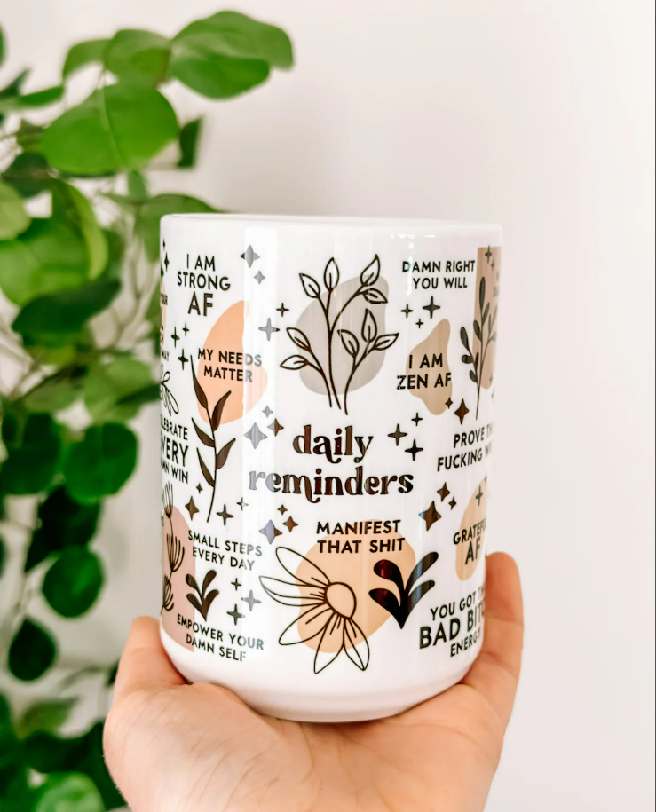 Daily Affirmation Mug 15oz – Mental Health Gift for Her, Motivational Ceramic Cup