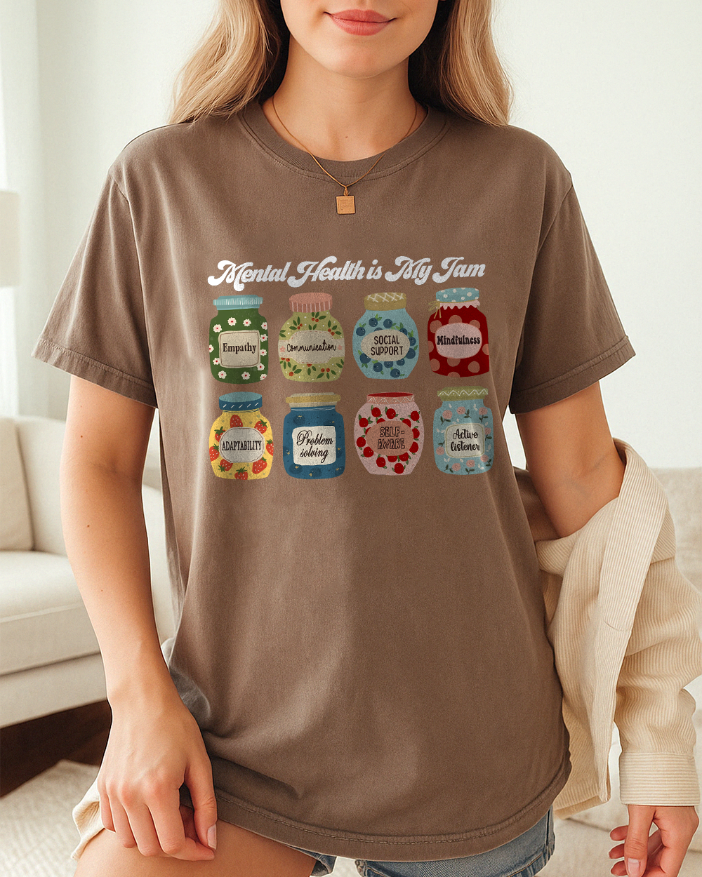 Mental Health Is My Jam Shirt – Comfort Colors 1717 Awareness Tee with Positive Coping Skills