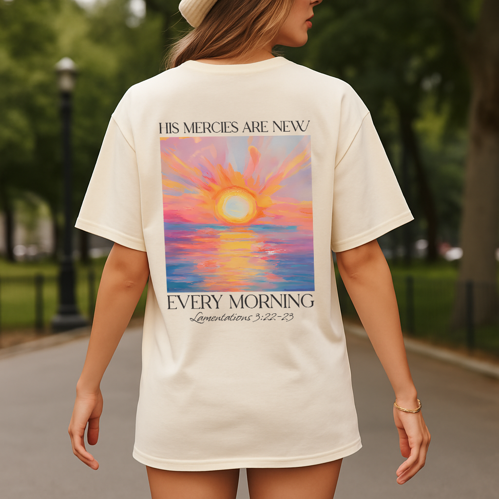 His Mercies Are New tee with pastel sunrise artwork, Christian inspiration