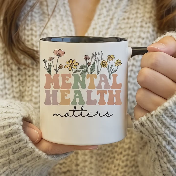 Mental Health Matters Mug – 11oz & 15oz Ceramic Self-Care Cup, Mental Health Gift, Two-Tone Accent Mug